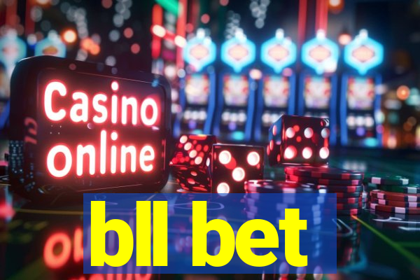 bll bet